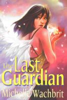 The Last Guardian 0984154361 Book Cover