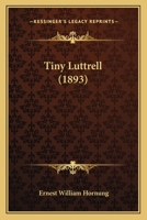 Tiny Luttrell 1515296598 Book Cover