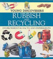 Rubbish and Recycling: Environmental Science 1856973824 Book Cover