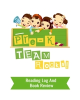 Pre-K Team Rocks: Reading Log And Book Review For Preschool Teachers and Students 100 Pages 8 x 10 Inches 1686845111 Book Cover