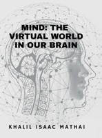 Mind- The Virtual World in Our Brains B0GG9BJGLF Book Cover
