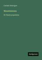 Messéniennes: Et Chants populaires (French Edition) 3563054088 Book Cover