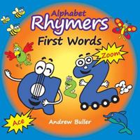 Alphabet Rhymers - First Words 1537447904 Book Cover
