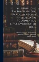 Ausführliche Erläuterung der Pandecten nach Hellfeld ein Commentar, Einundvierzigster Theil (German Edition) 1020195673 Book Cover