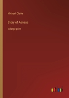 Story of Aeneas: in large print 336834790X Book Cover