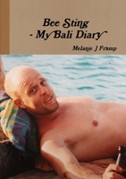 Bee Sting - My Bali Diary 0646587617 Book Cover