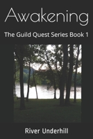 Awakening: The Guild Quest Series Book 1 B08WZHBPZ3 Book Cover