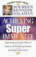 Achieving Super Immunity 0913087254 Book Cover