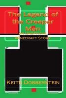 The Legend of the Creeper Man 1517130220 Book Cover