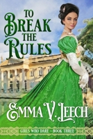 To Break the Rules 107206846X Book Cover