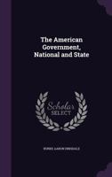 The American Government, National and State 1022821237 Book Cover