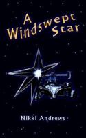 A Windswept Star 1425913091 Book Cover