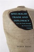 Sino – Malay Trade and Diplomacy from the Tenth through the Fourteenth Century 089680271X Book Cover