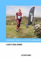 Jogging Trails in South Lakeland 1527294617 Book Cover