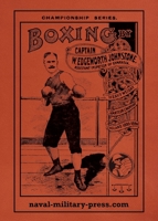 BOXING The Modern System Of Glove Fighting 1474541534 Book Cover