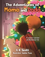 The Adventures of Momo and Dodo: A Lesson Learned on Christmas Eve 1779623593 Book Cover