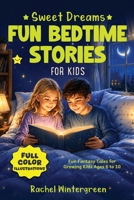 Sweet Dreams Fun Bedtime Stories for Kids, Vol. 2: Fun Fantasy Tales for Growing Kids Ages 6 to 10 9360686913 Book Cover