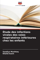 Étude des infections virales des voies respiratoires inférieures chez les enfants (French Edition) B0CKKQR8NH Book Cover