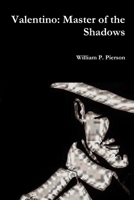 Valentino: Master of the Shadows 1300073306 Book Cover