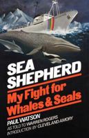 Sea Shepherd: My Fight for Whales and Seals 0393014991 Book Cover