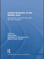 Untold Histories of the Middle East 1138788899 Book Cover