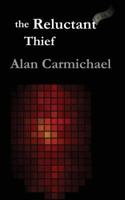 The Reluctant Thief 1494749432 Book Cover