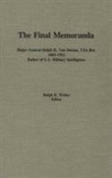 Final Memoranda Major General Ralph H. Van Deman, USA Ret. 1865-1952, Father of U.S. Military Intelligence 0842022961 Book Cover