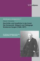 Das Echte Und Innerliche in Der Kunst: Der Komponist, Dirigent Und Padagoge Woldemar Bargiel (1828-1897): Ein Beitrag Zur Musikgeschichte Des Unbekann 3899717198 Book Cover