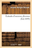 Extraits d'oeuvres diverses 2329294972 Book Cover