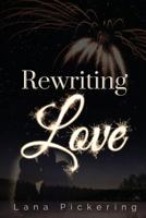 Rewriting Love 1775373509 Book Cover