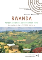 Rwanda: Penser autrement la Révolution verte Au-delà de la « VISION 2050 » 2342373252 Book Cover