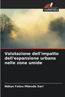 Valutazione dell'impatto dell'espansione urbana nelle zone umide (Italian Edition) 6209709362 Book Cover