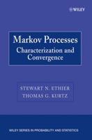 Markov Processes: Characterization and Convergence (Wiley Series in Probability and Statistics) 047176986X Book Cover