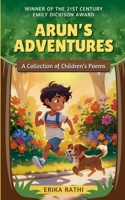 Arun's Adventures: A Collection of Children's Poems 9360941204 Book Cover