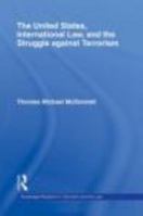 The United States, International Law, and the Struggle Against Terrorism 1138154237 Book Cover