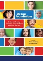 Strong Foundations: Evidence informing practice in early childhood education and care 1923569384 Book Cover