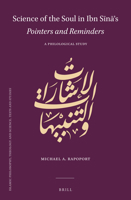 Science of the Soul in Ibn Sīnā's Pointers and Reminders: A Philological Study 900454061X Book Cover