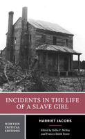 Incidents in the Life of a Slave Girl, written by herself