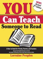 You Can Teach Someone to Read, 2nd Edition: A How-To Book for Friends, Parents, and Teachers: Step-By-Step Detailed Directions to Provide Any Reader the Necessary Tools to Easily Teach Someone to Read 0967098483 Book Cover