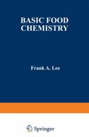 Basic Food Chemistry (Food Science and Technology Textbook) 9401173788 Book Cover