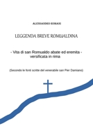 LEGGENDA BREVE ROMUALDINA: La vita in rima di san Romualdo (Italian Edition) B0C2RX8Q2H Book Cover