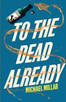 To the Deal Already 1913532844 Book Cover