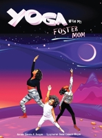 Yoga with My Foster Mom 1735204226 Book Cover