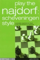 Play the Najdorf: Scheveningen Style--A Complete Repertoire for Black in this Most Dynamic of Openings 1857443233 Book Cover