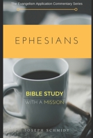 Ephesians: The Evangelism Application Commentary Series B0DS1V7V9Q Book Cover