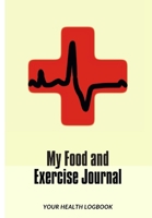 My Food and Exercise Journal: 30 days Monitor Your Blood Sugar, What you eat, How is your Feeling, Blood Pressure, Your Health LogBook 0359964788 Book Cover