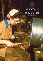 Wartime Industry 1784425028 Book Cover