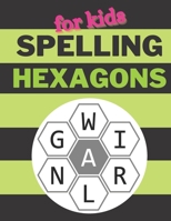 Spelling Hexagons For Kids: 100 Letter Puzzles as seen in the NYT B0C1238FPQ Book Cover