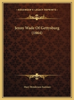 Jenny Wade Of Gettysburg 1275863302 Book Cover