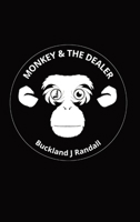 The Monkey and the Dealer 1838362002 Book Cover